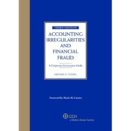Accounting Irregularities and Financial Fraud (Third Edition)
