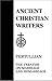 13. Tertullian: Treatises on Marriage and Remarriage: To His Wife, An Exhortation to Chastity, Monogamy (Ancient Christian Writers)