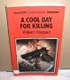 A cool day for killing (Atlantic large print)