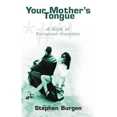 Your Mother's Tongue: Book of European Invective