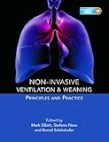 Non-invasive ventilation and weaning : principles and practice
