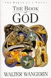 The book of God : the Bible as a novel