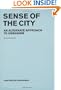 Sense of the City: An Alternate Approach to Urbanism
