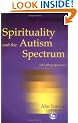 Spirituality and the Autism Spectrum: Of Falling Sparrows