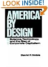 America by Design: Science, Technology, and the Rise of Corporate Capitalism (Galaxy Books)