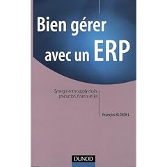 Bien g�rer avec un ERP : Synergie entre supply chain, production, finance et RH