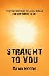 Straight to You
