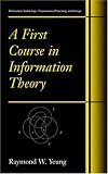 A First Course in Information Theory