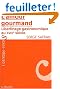 L'amour gourmand : libertinage gastronomique au XVIIIe si�cle