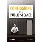Confessions of a Public Speakerby Scott Berkun