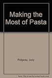 Making the most of pasta
