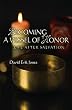 Becoming A Vessel Of Honor: Life After Salvation