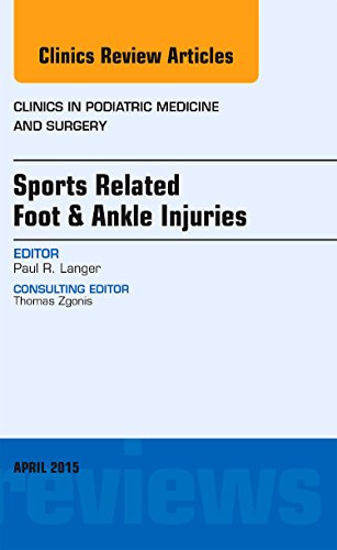 Sports Related Foot & Ankle Injuries, An Issue of Clinics in Podiatric Medicine and Surgery, 1e (The Clinics: Internal Medicine)