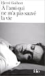 A l'ami qui ne m'a pas sauv� la vie