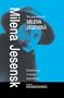 The Journalism of Milena Jesenska: A Critical Voice in Interwar Central Europe