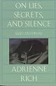 On Lies, Secrets, and Silence: Selected Prose 1966-1978