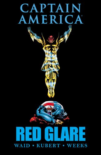 Captain America: Red Glare (Captain America (Unnumbered Hardcover))