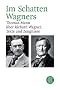 Im Schatten Wagners: Thomas Mann �ber Richard Wagner. Texte und Zeugnisse