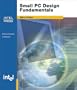 Small PC Design Fundamentals: A Guide for Designing Small Form Factor PCs