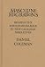 Masculine Migrations: Reading the Postcolonial Male in New Canadian Narratives (Theory / Culture)