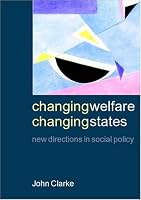 Changing Welfare, Changing States: New Directions in Social Policy (Open University)