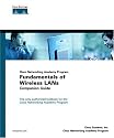 Fundamentals of Wireless LANs Companion Guide (Cisco Networking Academy) (Cisco Networking Academy Program)