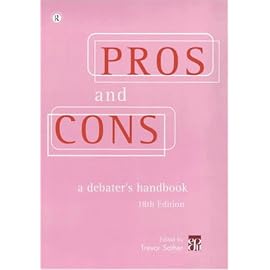 Pros and Cons: A Debater's Handbook