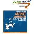 Build Your Own ASP.NET Website Using C# and VB.NET (Build Your... by Zak Ruvalcaba
