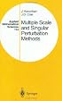 Multiple Scale and Singular Perturbation Methods (Applied Mathematical Sciences)