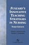Fuszard's Innovative Teaching Strategies in Nursing