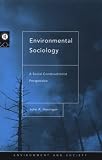 Environmental Sociology: A Social Constructionist Perspective (Environment and Society)