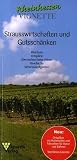Rheinhessen-Vignette: Strausswirtschaften und Gutssch&auml;nken - Weinfeste - Ortspl&auml;ne - &Uuml;bernachten beim Winzer - Geschichte - Sehensw&uuml;rdigkeiten - Hans-J&uuml;rgen Volz, Anita B&uuml;cker