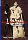 The invention of photography : the first fifty years