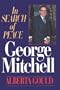 George Mitchell; In Search of Peace