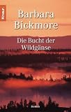 Die Bucht der Wildg&auml;nse - Barbara Bickmore