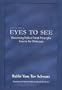 Eyes to See: Recovering Ethical Torah Principles Lost in the Holocaust