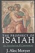 The Prophecy of Isaiah: An Introduction & Commentary