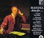 Handel Arias for Cuzzoni, Durastanti, Senesino & Montagnana
