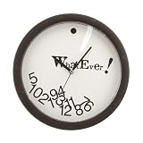 Novelty Whatever Wall Clock - 10x10x1.5