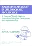 Acquired Brain Injury in Childhood and Adolescence: A Team and Family Guide to Educational Program Development and Implementation