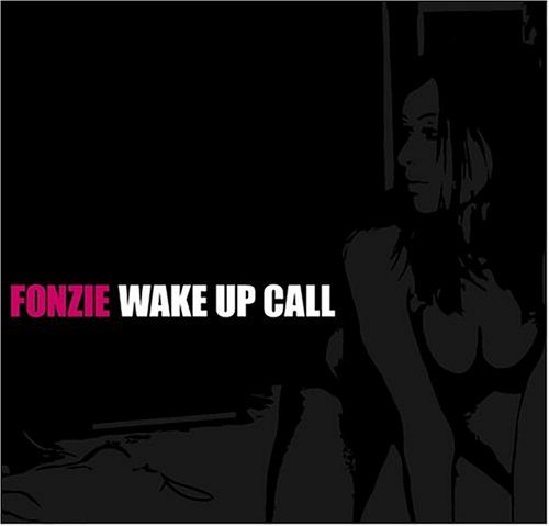Fonzie - Wake Up Call Lyrics - Zortam Music