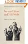 Bernard Shaw and H.G. Wells (Selected Correspondence of Bernard Shaw)