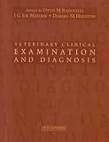 Veterinary Clinical Examination and Diagnosis