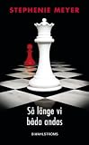 Så länge vi båda andas (av Stephenie Meyer) [Imported] (Swedish)
