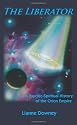 The Liberator: A Psychic-Spiritual History of the Orion Empire