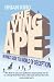 The Lying Ape: An Honest Guide to a World of Deception