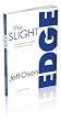 The Slight Edge (Revised Edition) - Turning Simple Disciplines Into Massive Success