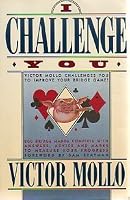 I Challenge You: Victor Molo Challenges You to Improve Your Bridge Game