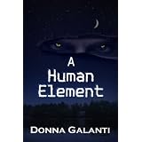 A Human Elementby Donna Galanti