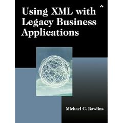 Using XML with Legacy Business Applications